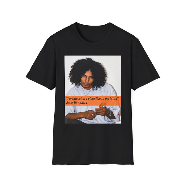 Jesse Raudales Headshot 2006 with pencils Inspirational Portrait Tee — "I create what I visualize in my Mind" Graphic T-Shirt