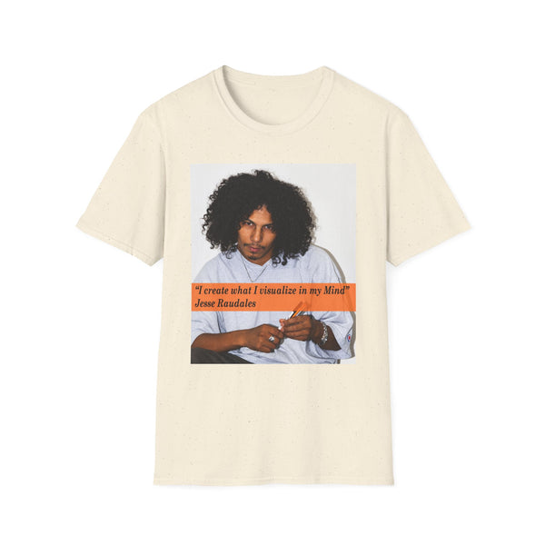 Jesse Raudales Headshot 2006 with pencils Inspirational Portrait Tee — "I create what I visualize in my Mind" Graphic T-Shirt